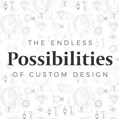 The Endless Possibilities of Custom Design